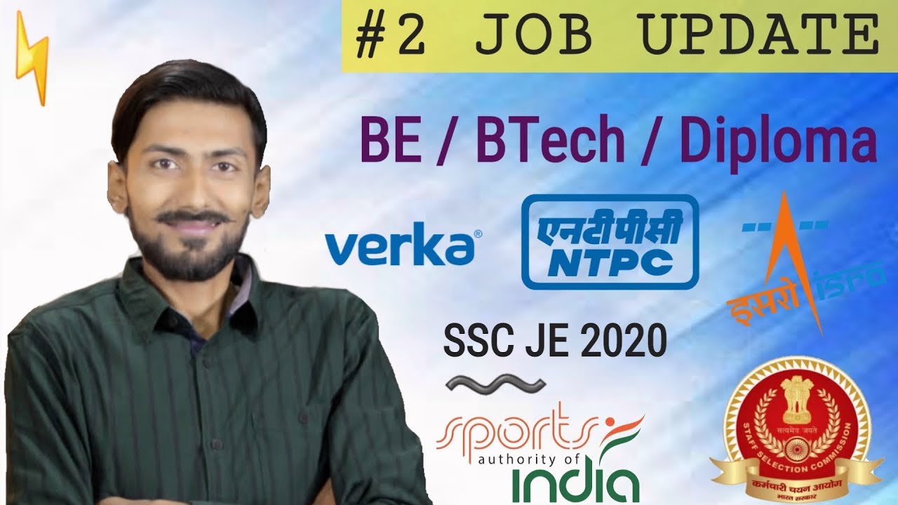 SSC JE 2020, NTPC, MSCWB (AE), MILKFED, SAI (YP), ISRO-IPSC & more : #2 JOB UPDATE
