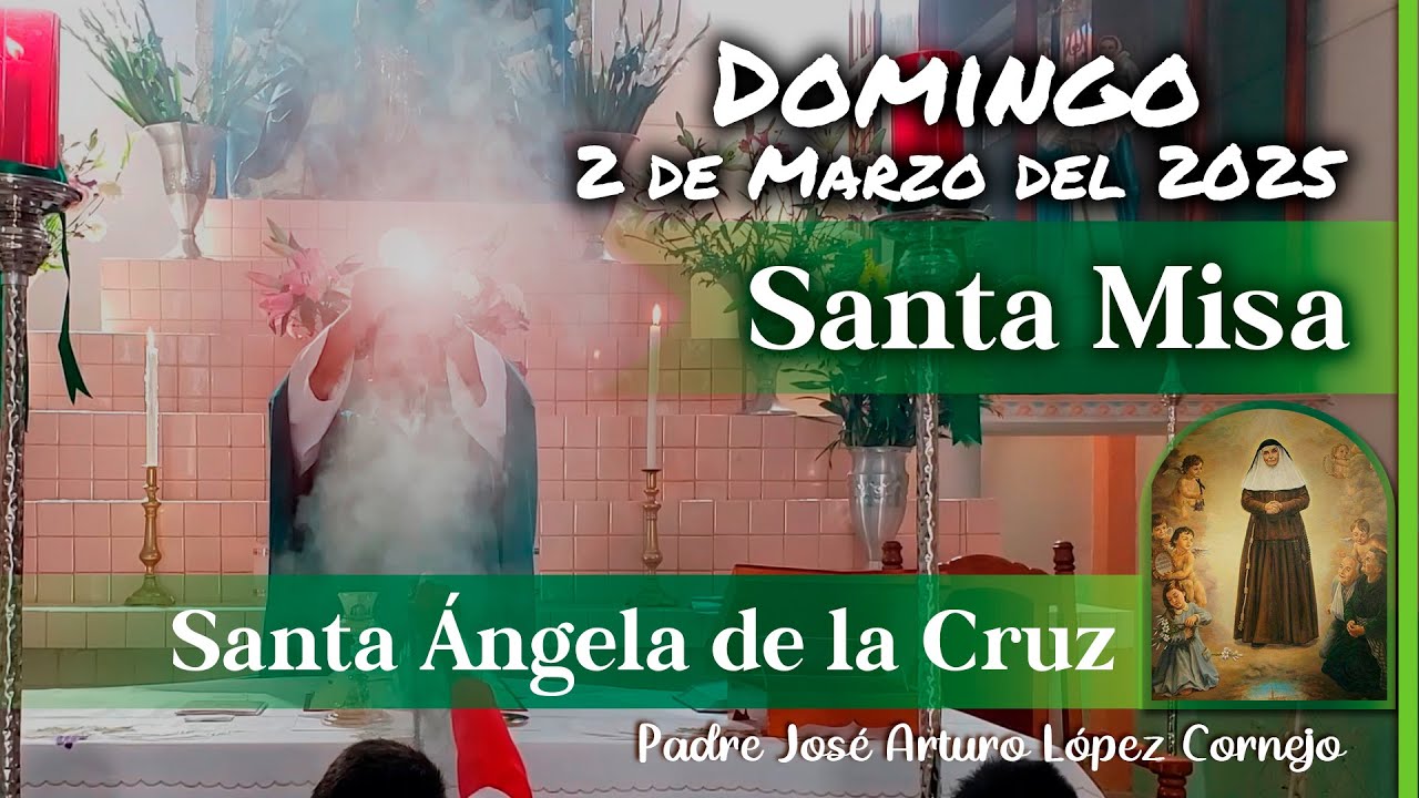 ✅ MISA DE HOY domingo 2 de Marzo del 2025 - Padre Arturo Cornejo