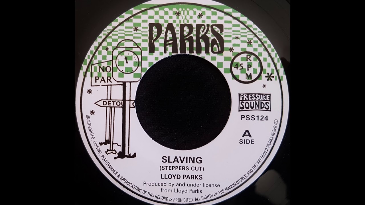 LLOYD PARKS - Slaving (Steppers cut)