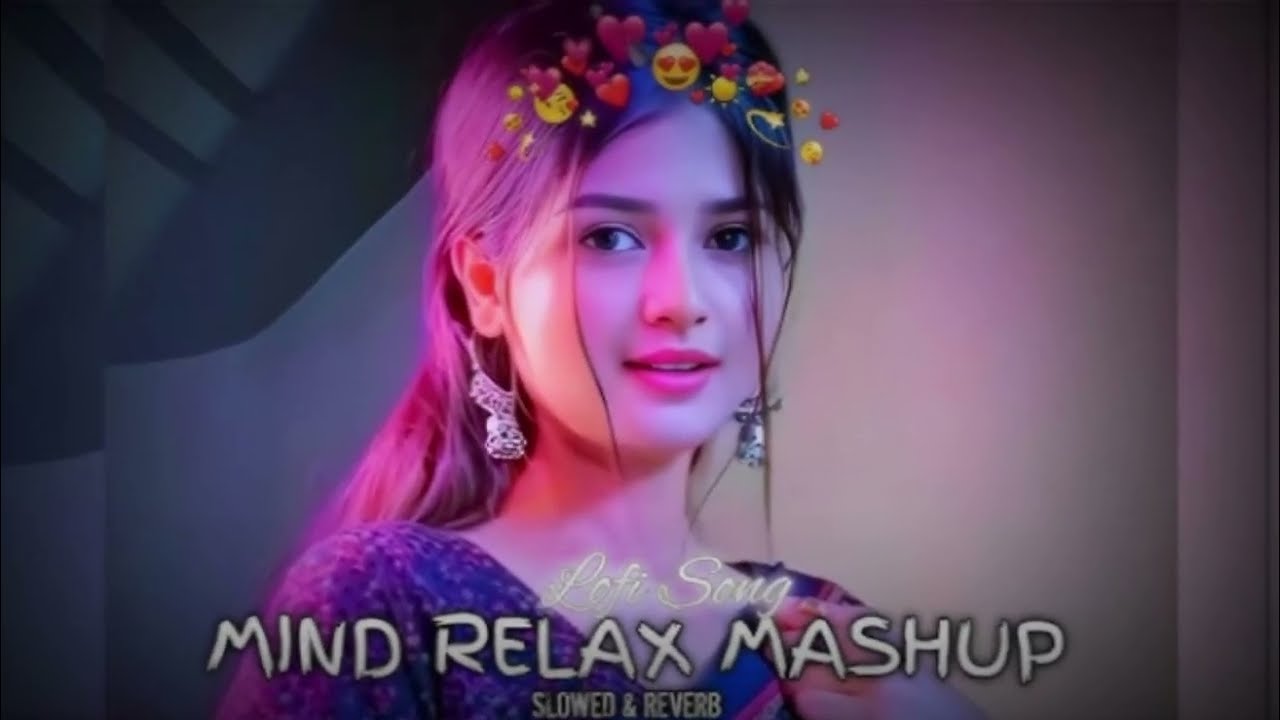 Mind Relax Lofi Mashup 💗 | Chill Love Beats | Study • Night • Calm Vibes | Lofi Adda