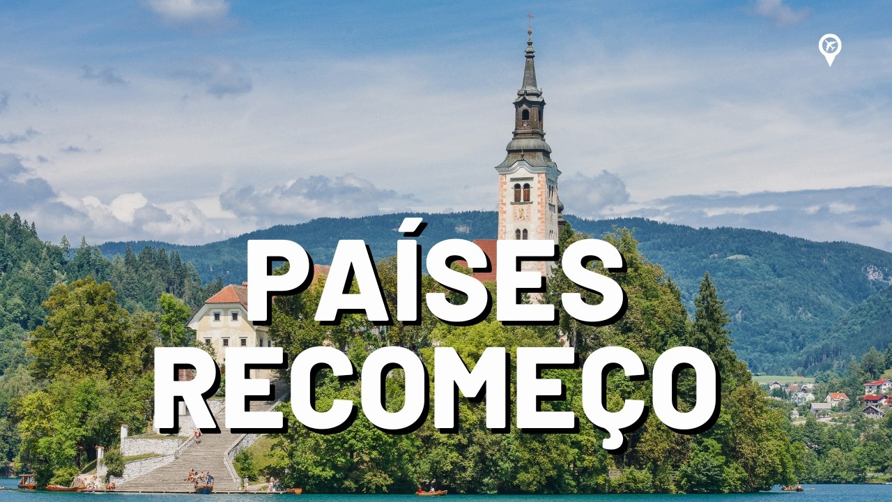 12 Países Onde Você Vai Querer Recomeçar a Vida