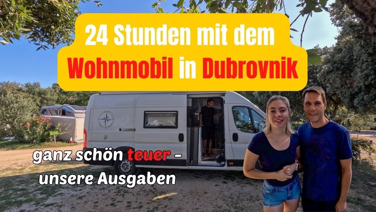 ganz schön TEUER | 24 Stunden mit dem Wohnmobil in Dubrovnik, KROATIEN