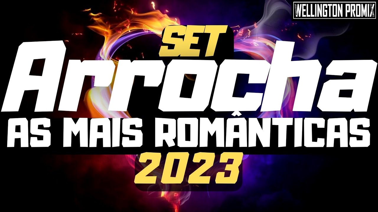 😍ARROCHA 2023💔 (AS MAIS ROM&Acirc;NTICAS) MEGA DJ RONALDO DE IRITUIA-PA. (WELLINGTON PROMIX)