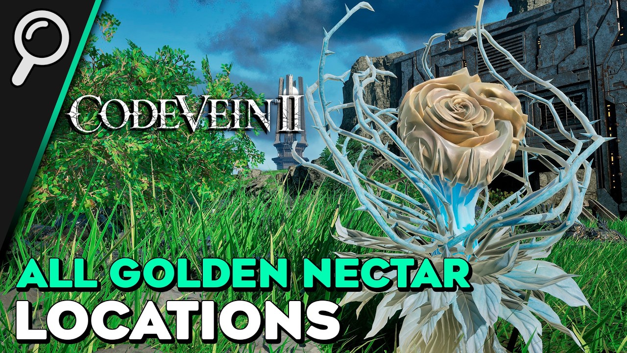 Code Vein 2 All Golden Nectar Locations