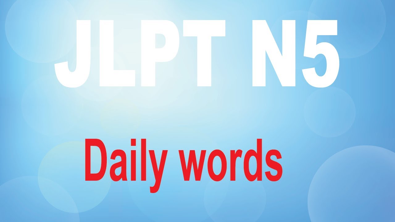 How to Learn Japanese 326 Words fast / JLPT N5