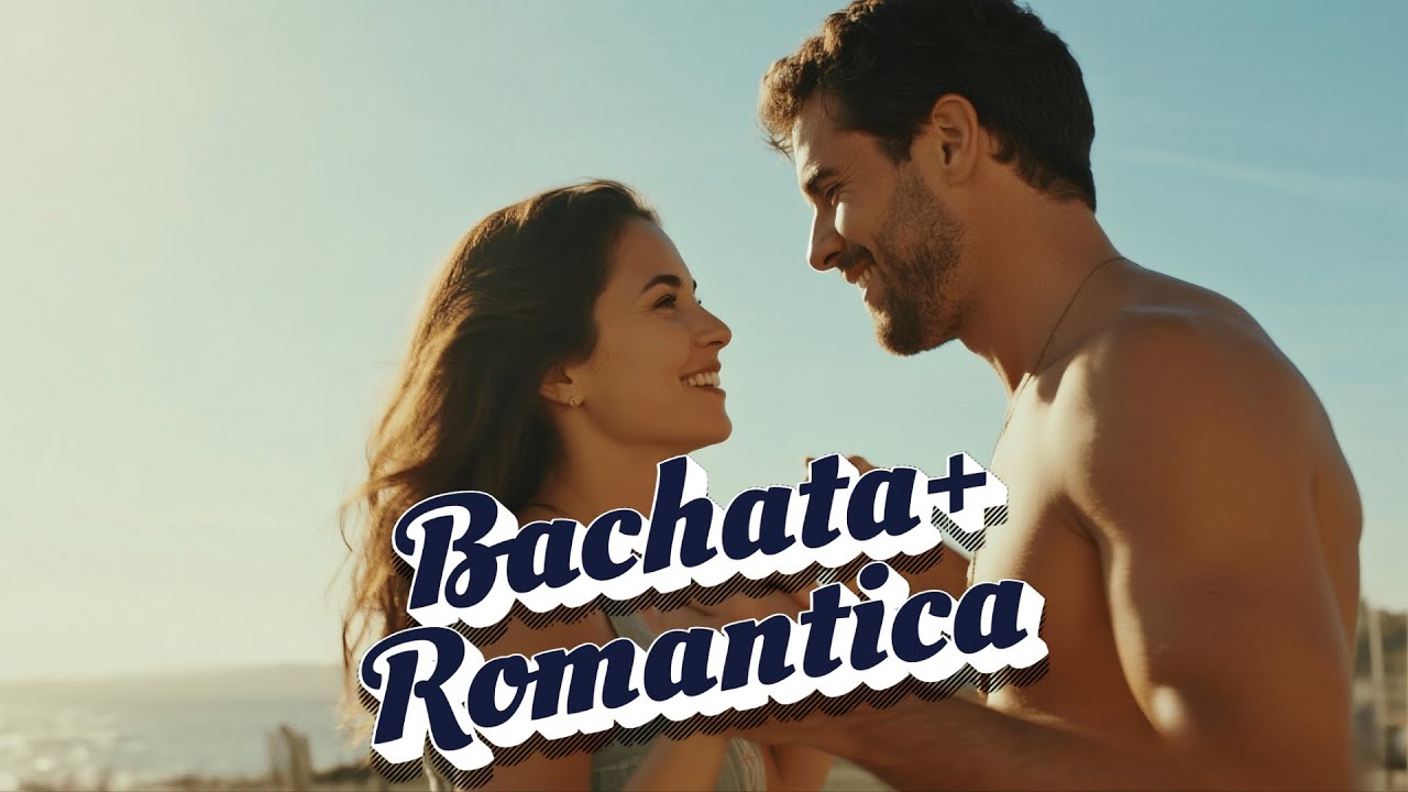Modern Latin Dance Bachata 2026 - Bachata Nueva Sensual para Noches de Ritmo y Amor