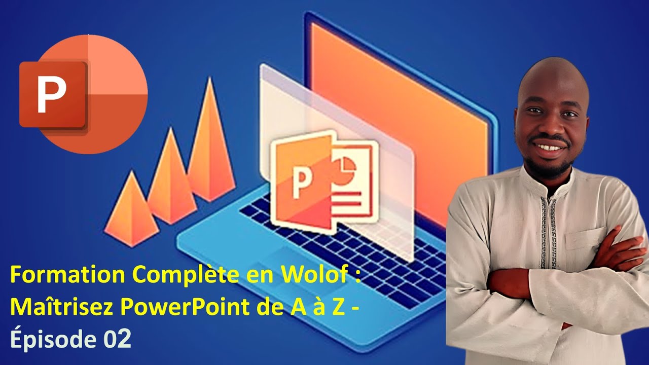 Formation Complète en Wolof  Maîtrisez PowerPoint de A à Z - Épisode 02