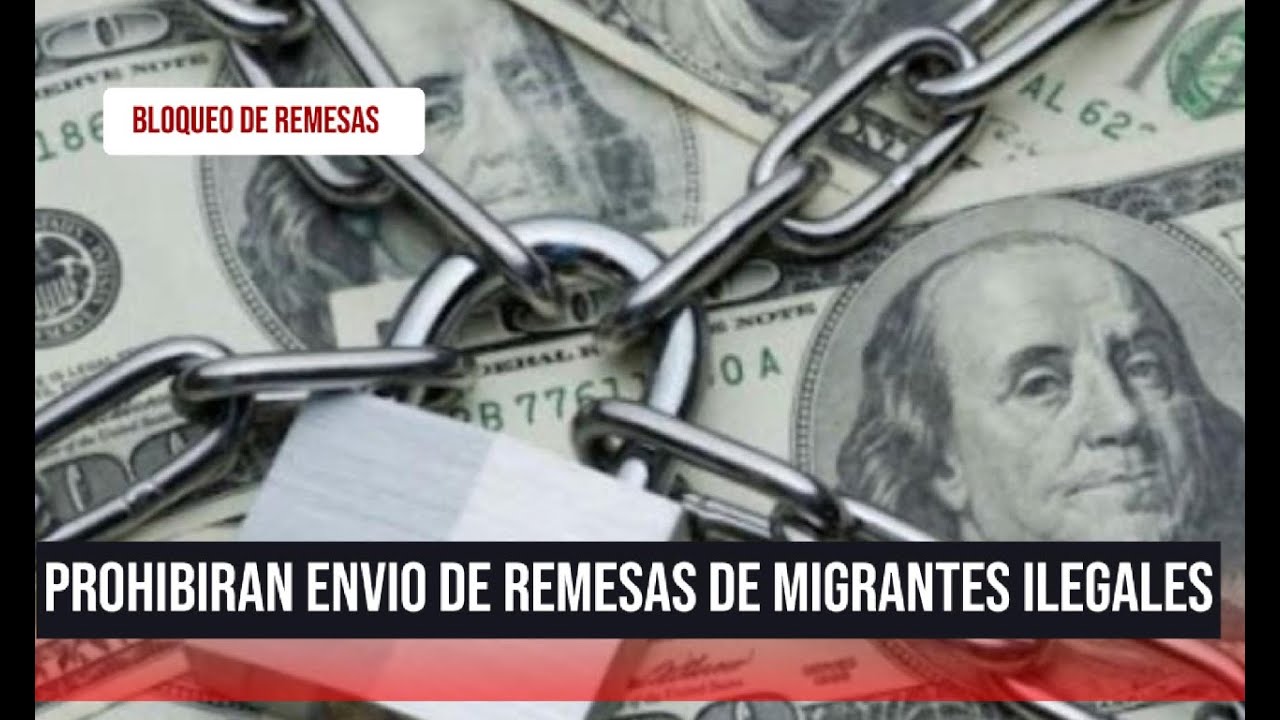 EEUU: Prohibirán a los migrantes irregulares enviar remesas a sus países