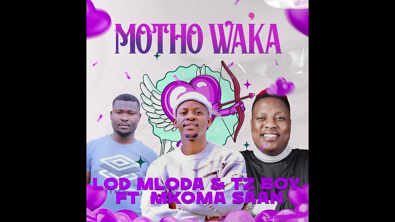 Lod Mloda&Tz Boy-Motho waka (feat.Mkoma Saan)