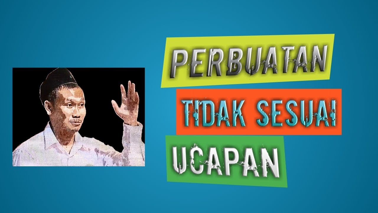 Gus Baha Jelaskan Orang yang Perbuatannya Tidak Sesuai Ucapan