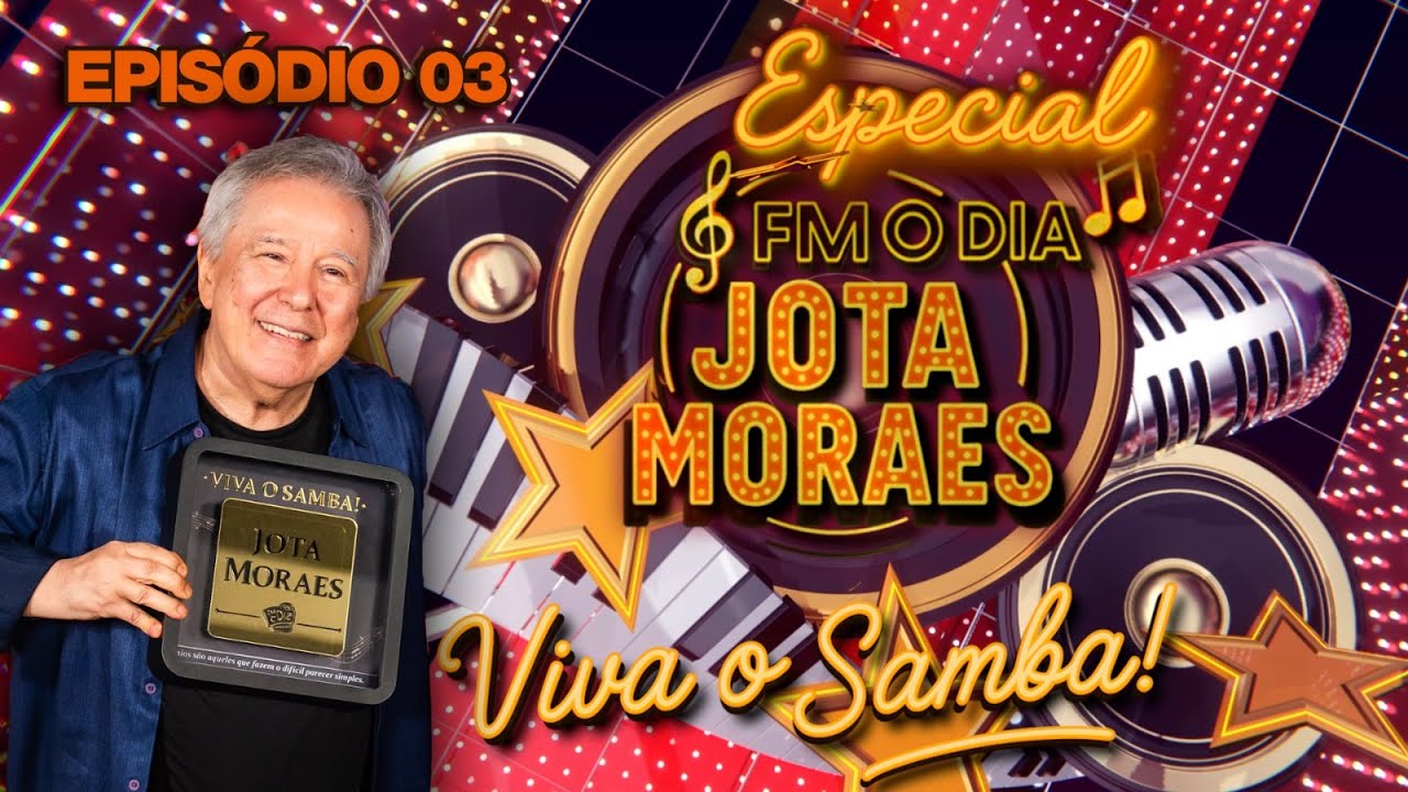 Especial FM O Dia: Jota Moraes (Epis&oacute;dio 03) 