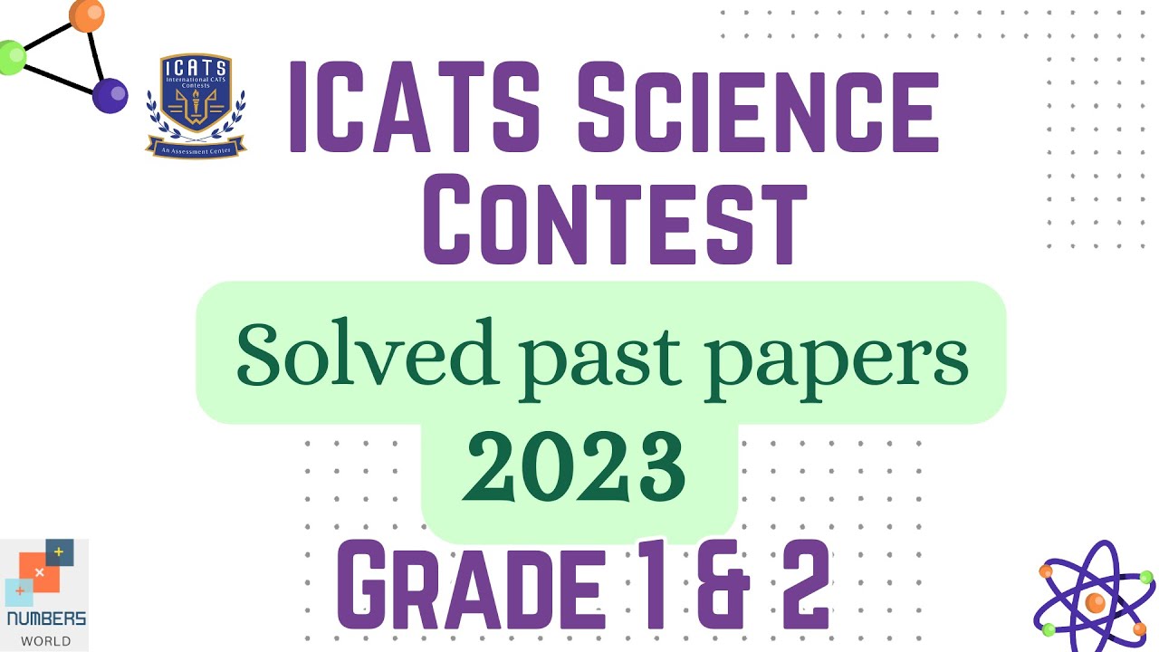 ICATS SCIENCE CONTEST 2023 I Grade 1 & 2|Solved past papers| #science  #icats