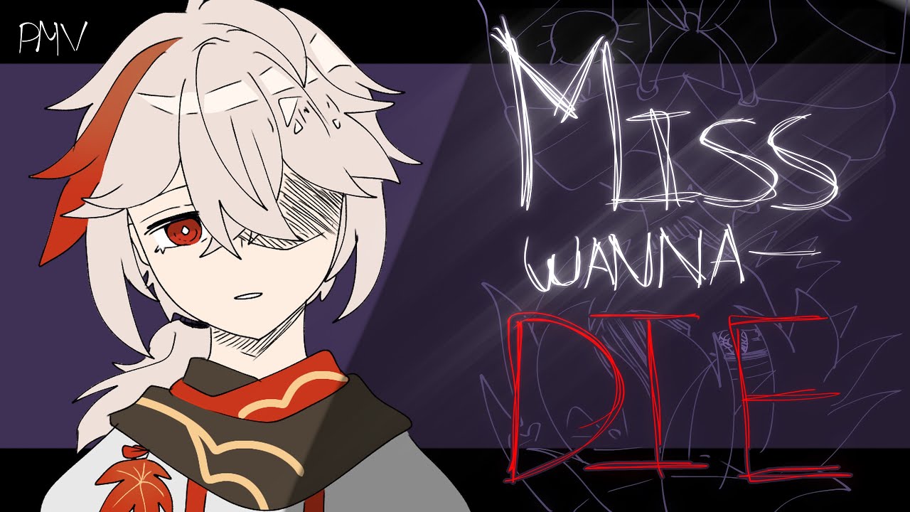 MISS WANNA DIE || GENSHIN IMPACT || PMV