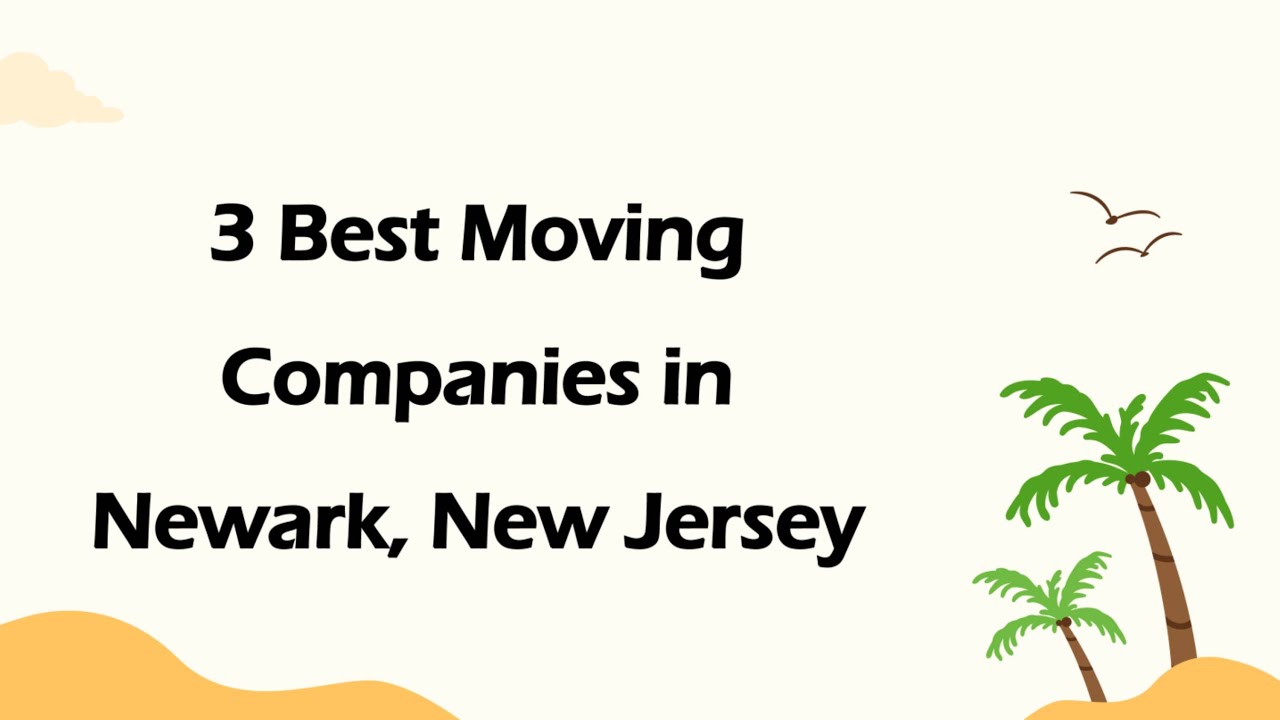 3 Best Moving Companies in Newark, New Jersey | Moving Services