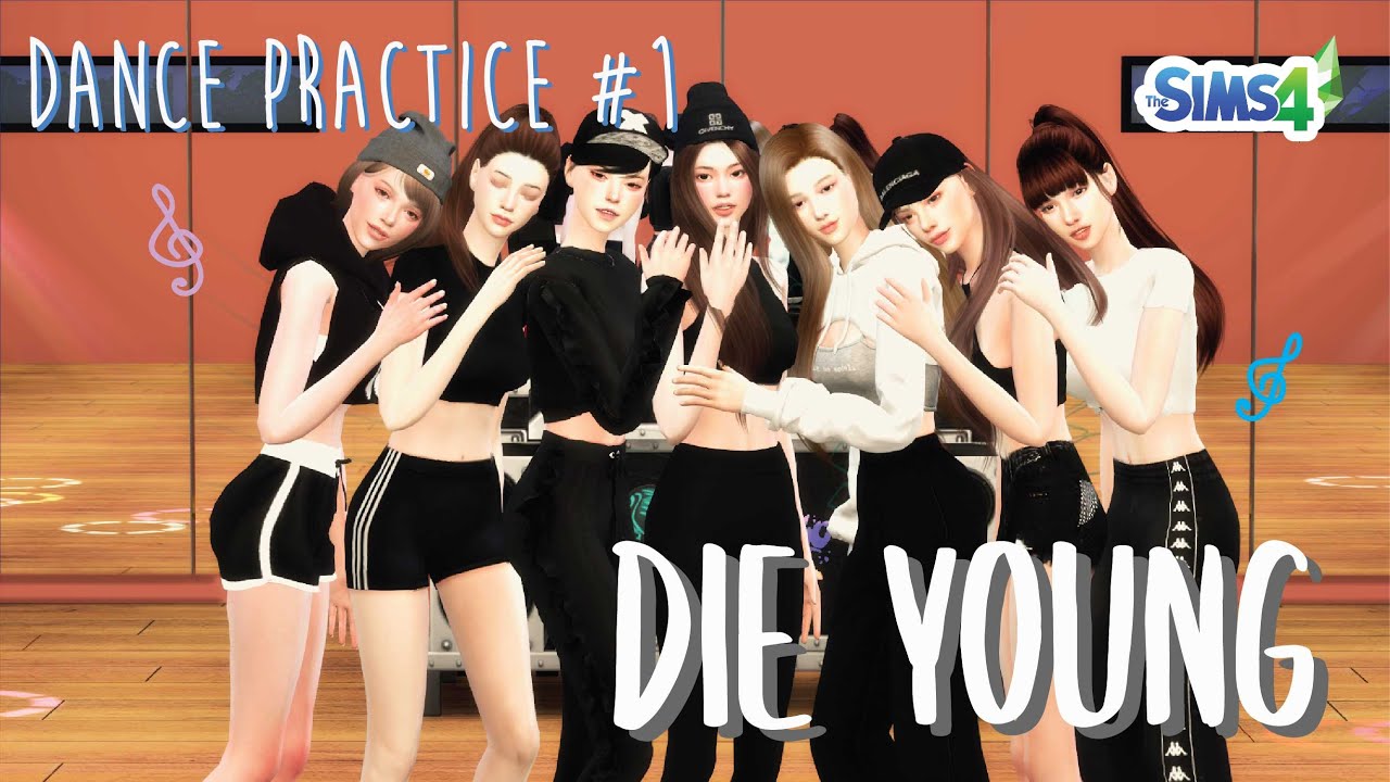 The Sims 4 : Die Young - Dance Practice #1 [Cover Dance]