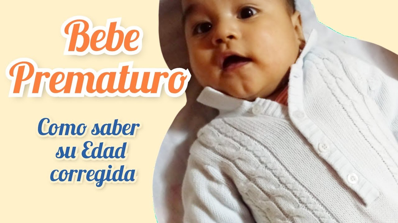 ¿BEBE PREMATURO? Edad real y ESTIMULACION 👶, calcular edad corregida📝