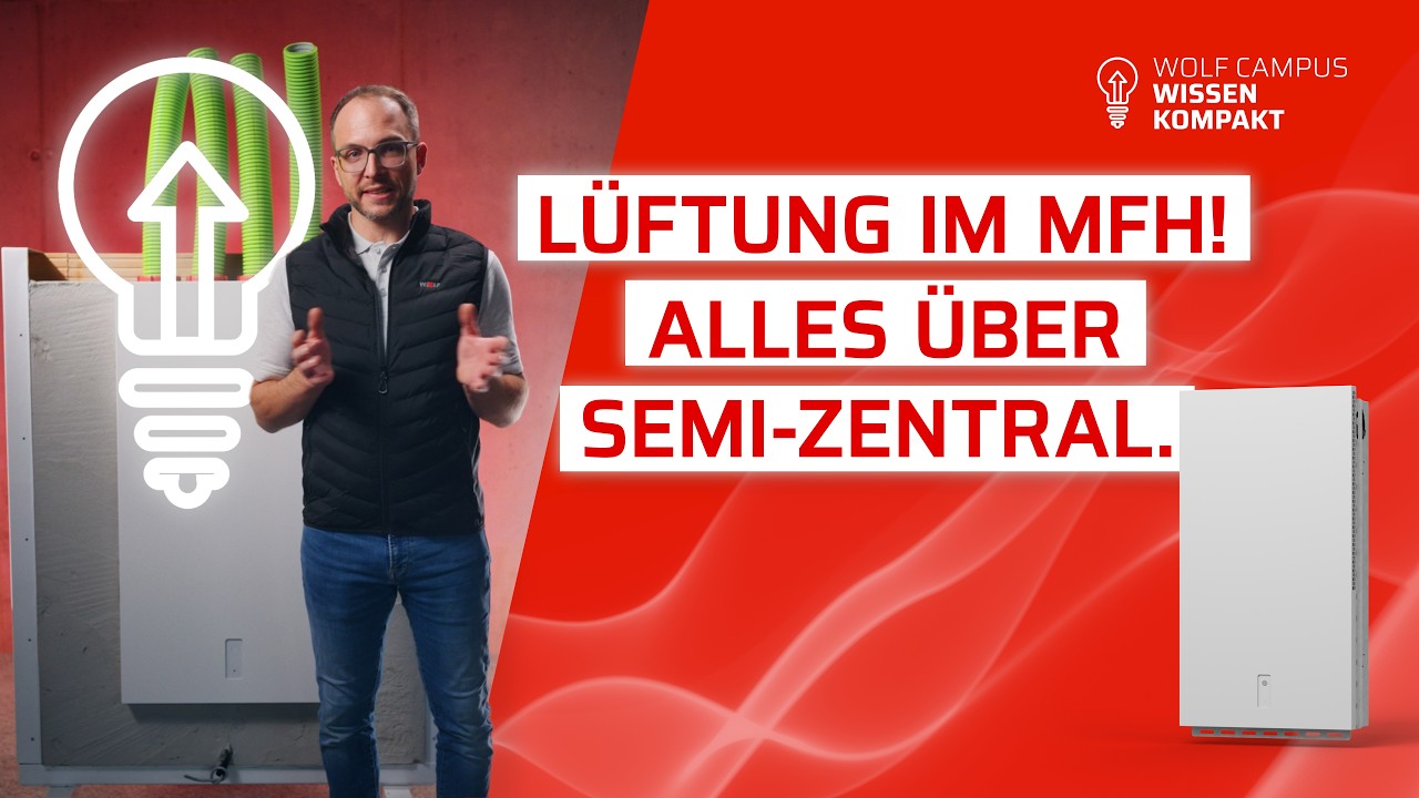 Lüftung im MFH: Alles über semi-zentrale Lösungen | WOLF CAMPUS Wissen Kompakt