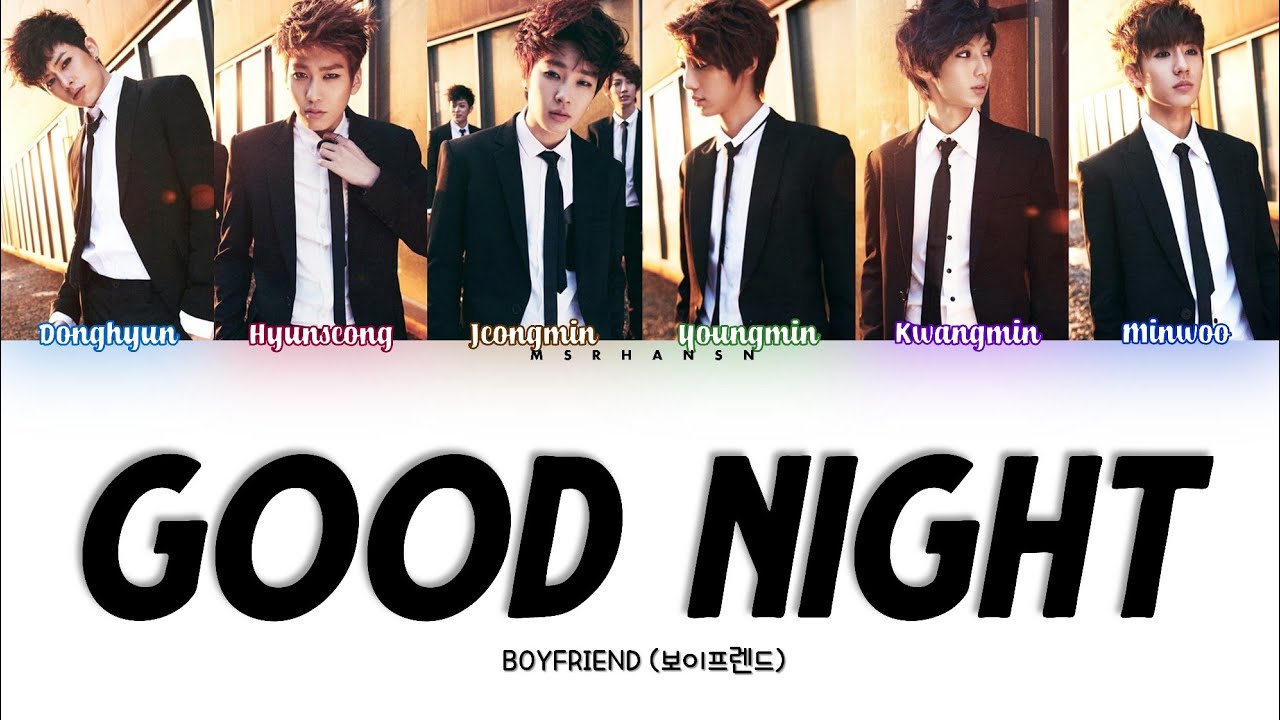 BOYFRIEND (보이프렌드) – Good Night (내 꿈꿔) [Han|Rom|Eng] Color Coded Lyrics