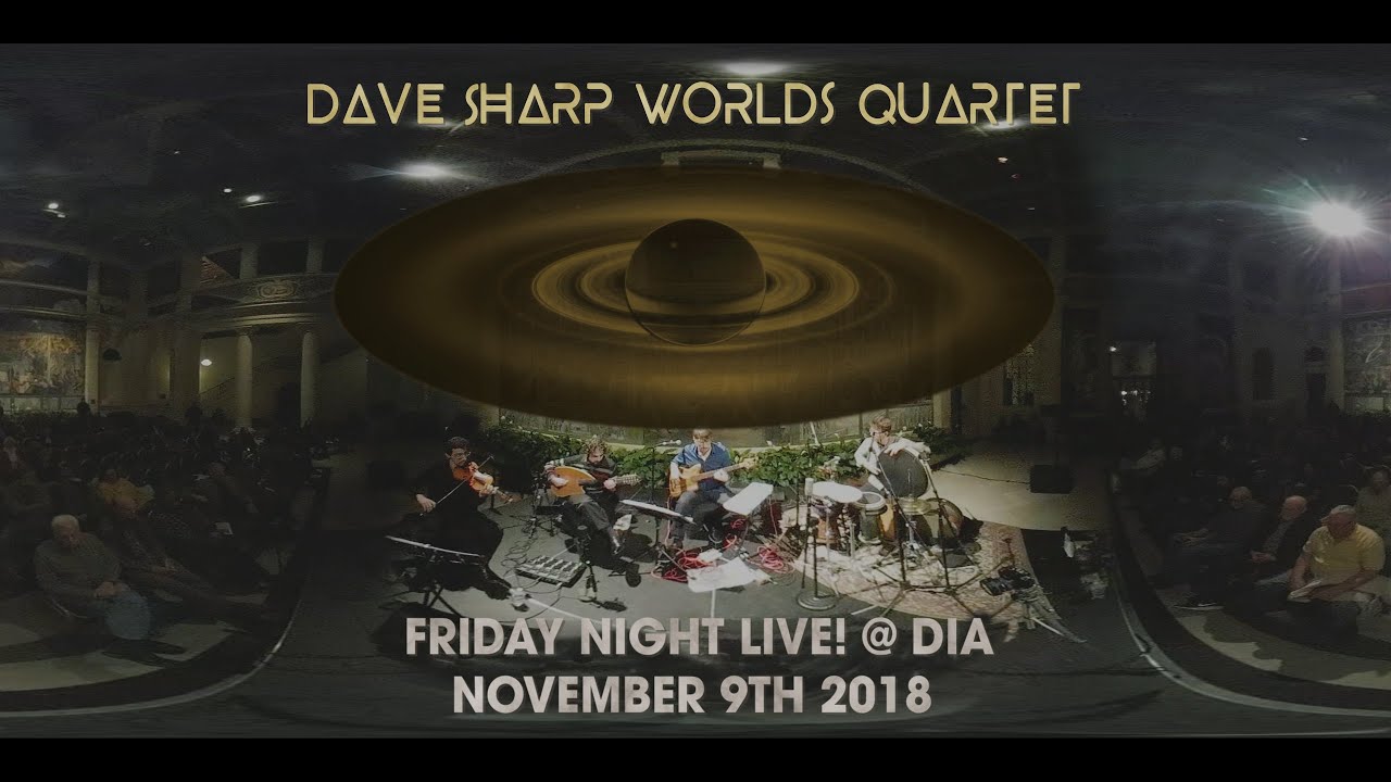 Dave Sharp Worlds Quartet - Desert Sky - Friday Night Live!