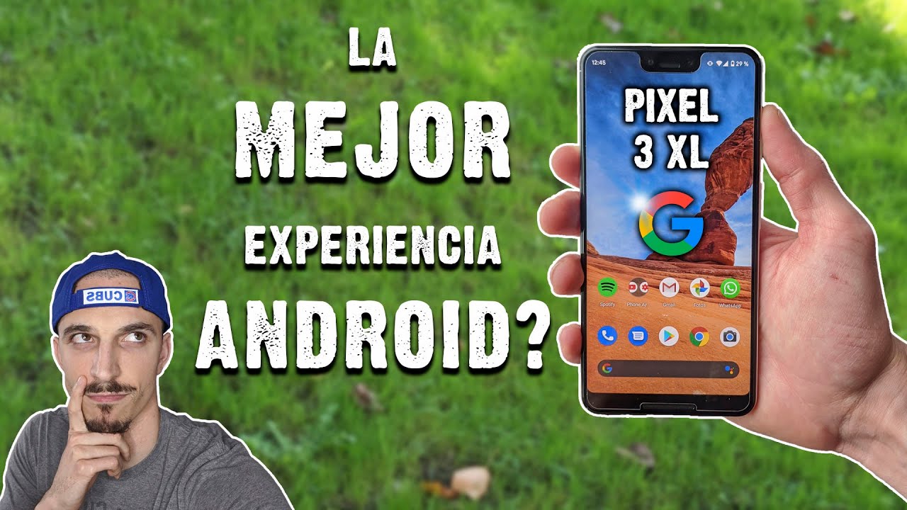 The BEST ANDROID experience 👑?? Google PIXEL 3 XL in 2020. Complete in Spanish.