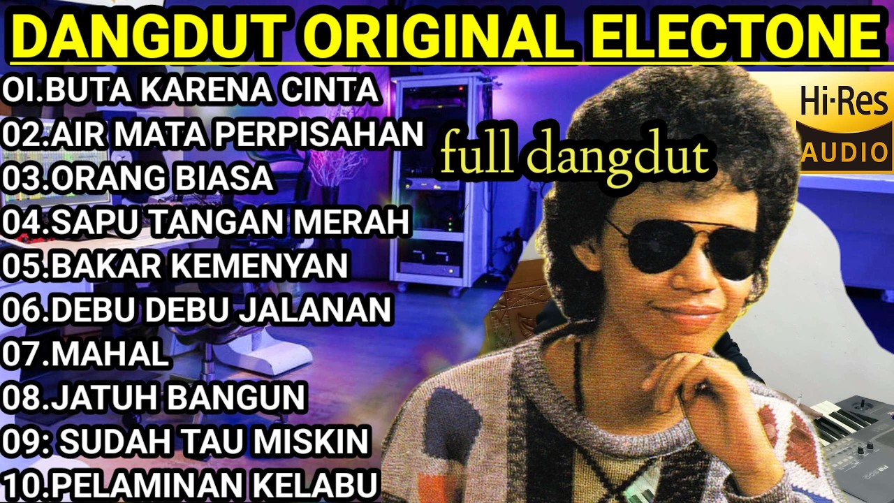 DANGDUT ELECTONE ORIGINAL 2026 TERBAIK FULL BASS