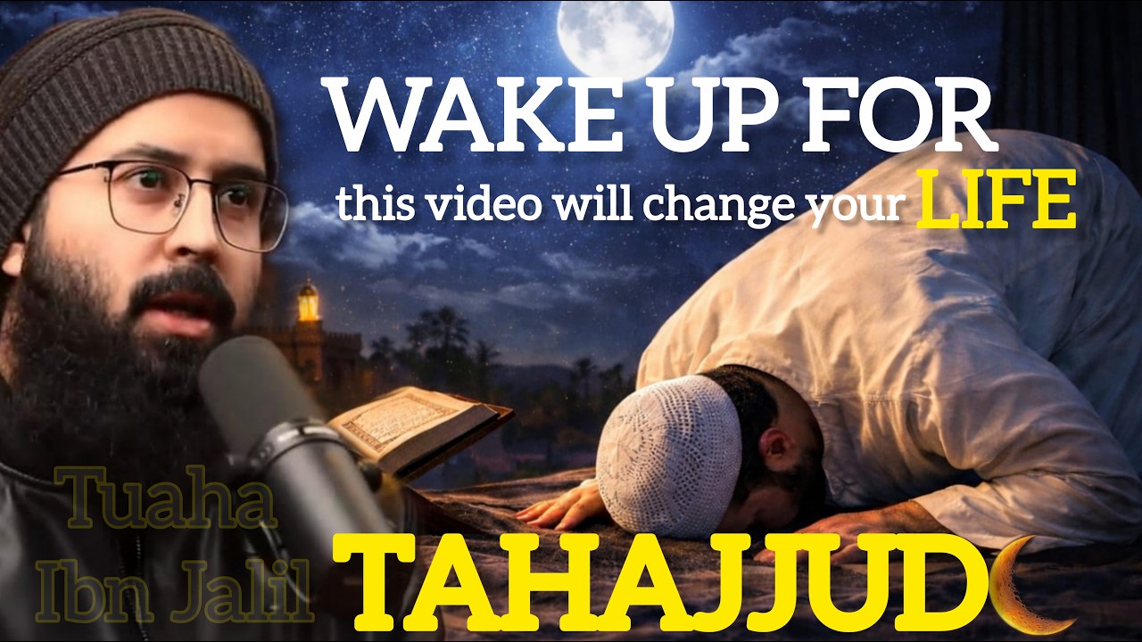Tahajjud in RAMADAN | The Secret to Accepted Duas by Tuaha | Life Changing Islamic Lecture