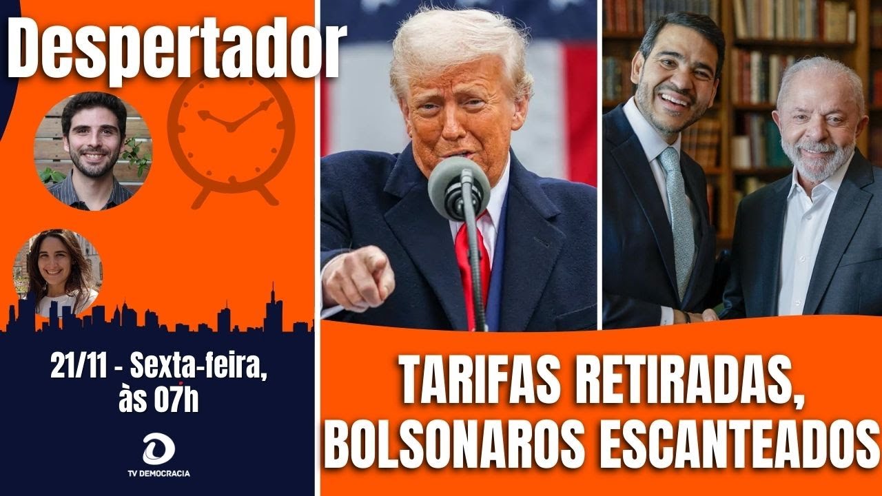 Trump retira tarifas e enterra Bolsonaro. Lula indica Messias ao STF. E PGR avalia pris&atilde;o de Ramagem