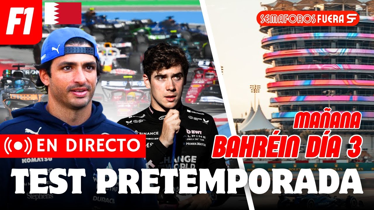 TEST BAHRÉIN FORMULA 1 en DIRECTO | PRETEMPORADA 2026  ASTON MARTIN Y CARLOS SAINZ| SemaforosFuera