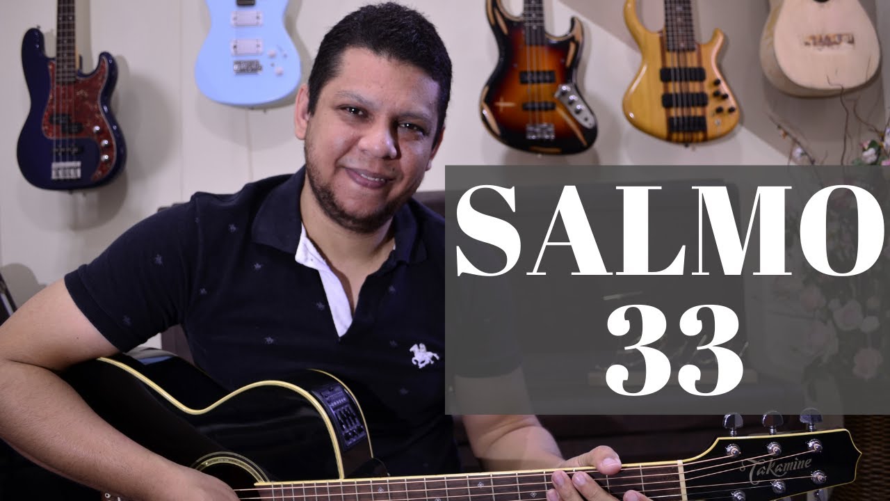 Salmo 33 -08/08/2021 19º Domingo Tempo Comum  - Provai e vede quão suave é o Senhor! -  C/ PLAYBACK