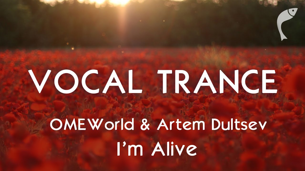 OMEWorld & Artem Dultsev pres. Aurora 6 - I'm Alive [Vendace Records] {vocal trance}