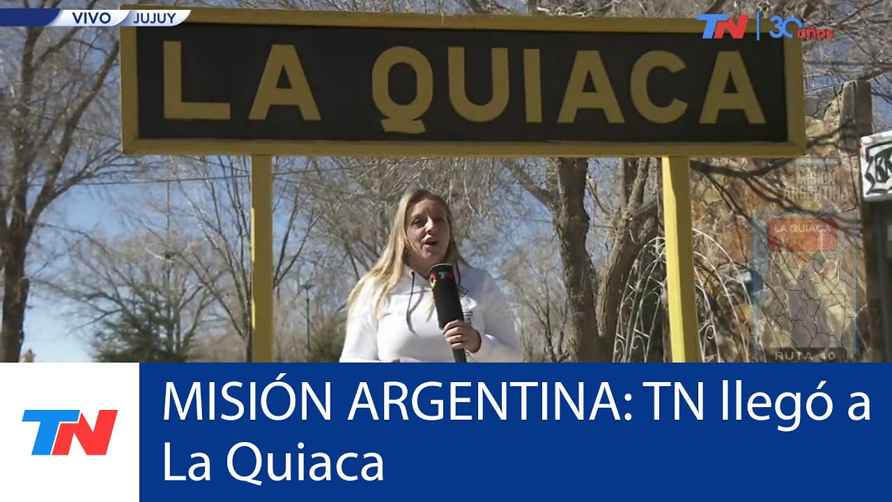 MISIÓN ARGENTINA: TN en La Quiaca. 28 días, 11 provincias y 5.080 kilómetros por los 30 años de TN