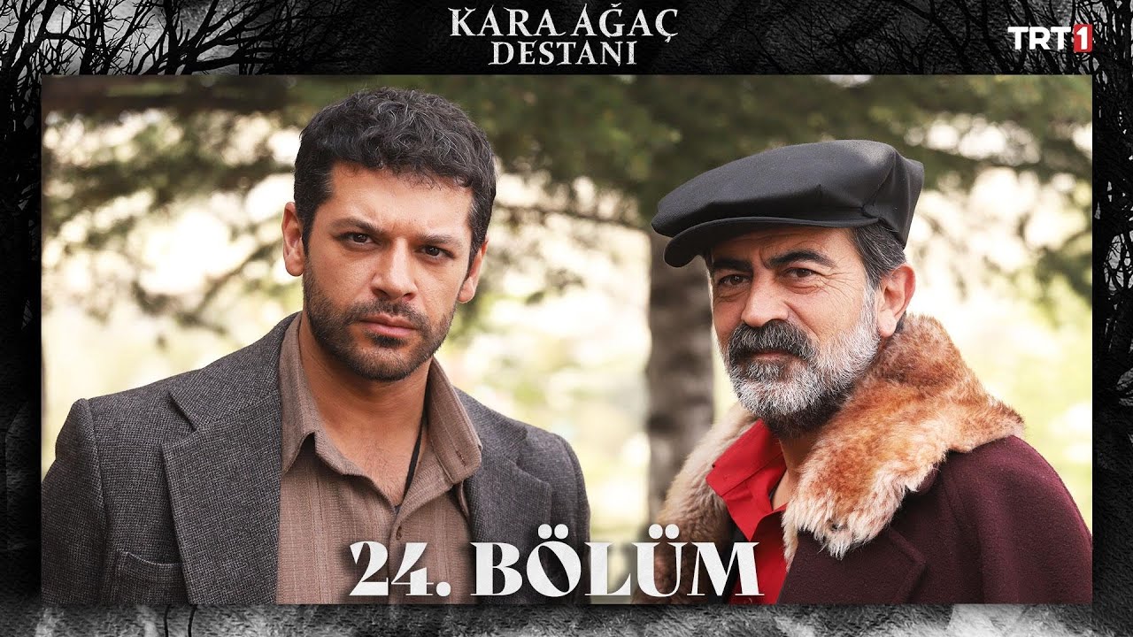 Kara Ağaç Destanı 24. Bölüm @trt1