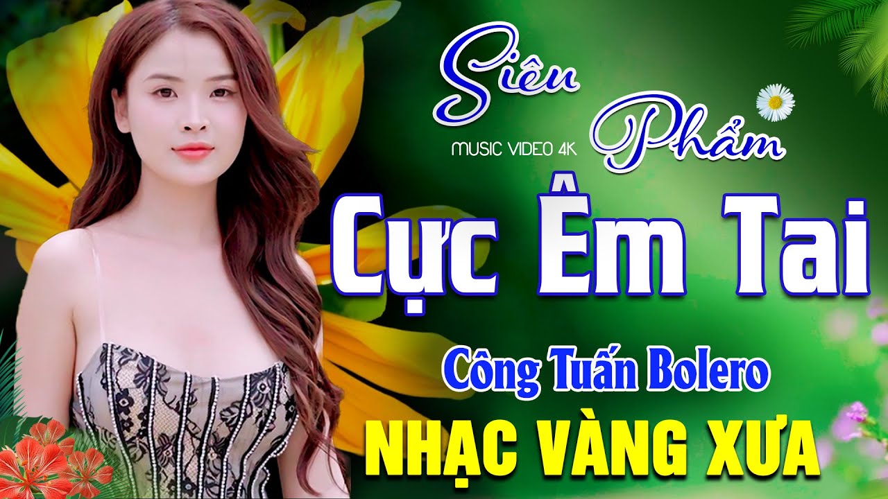 BOLERO TUYỂN CHỌN - NHẠC LÍNH CÔNG TUẤN 2025 - Nhạc Vàng Xưa TOÀN BÀI HAY GÂY NGHIỆN RUMBA CHỌN LỌC
