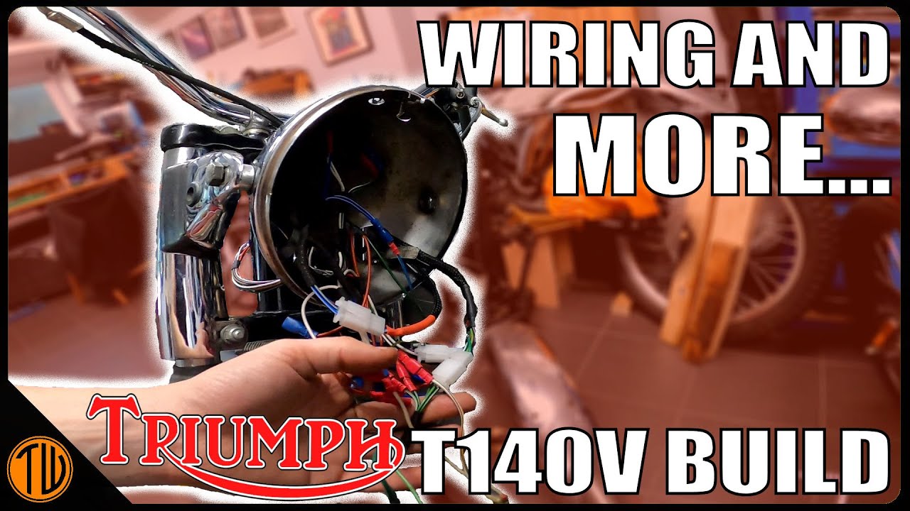 Wiring and So Much More.... Triumph T140v Build
