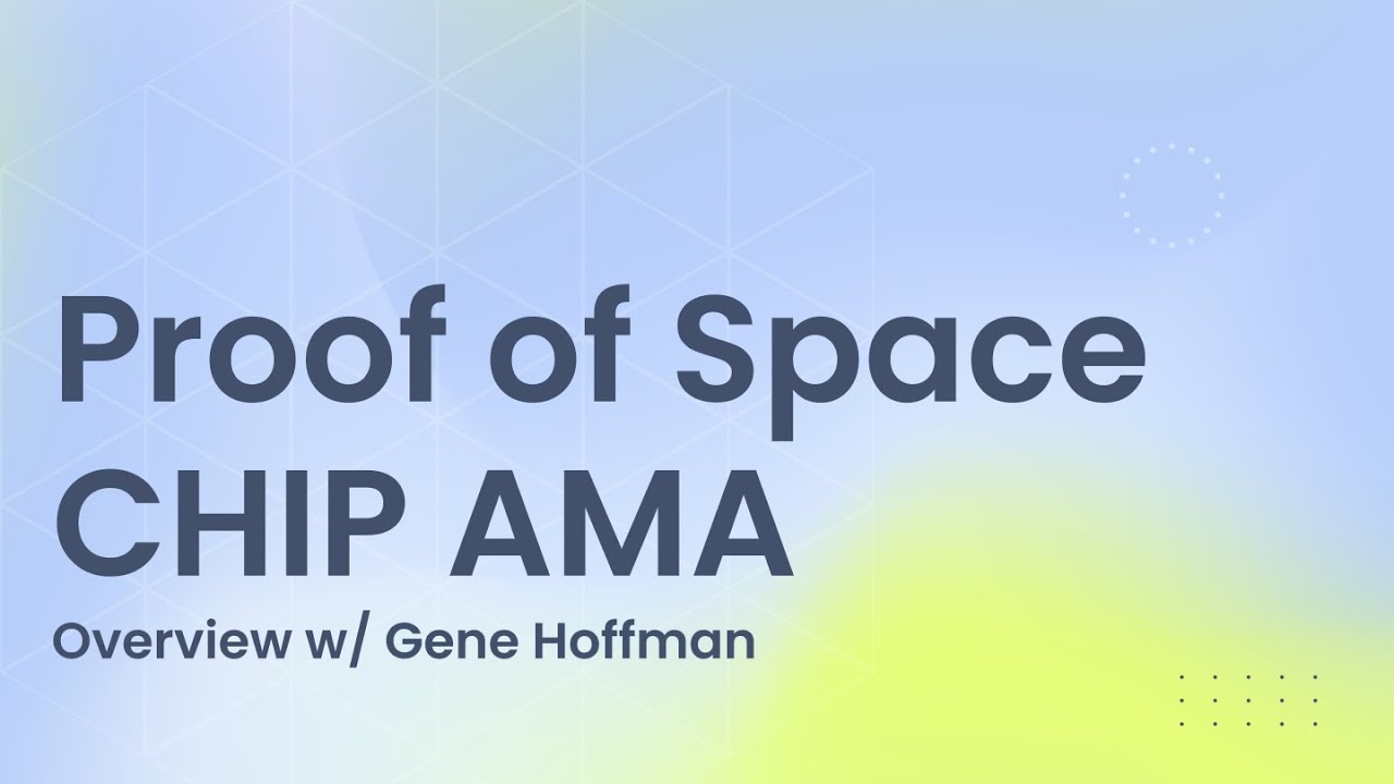 Proof of Space AMA w/ Gene Hoffman