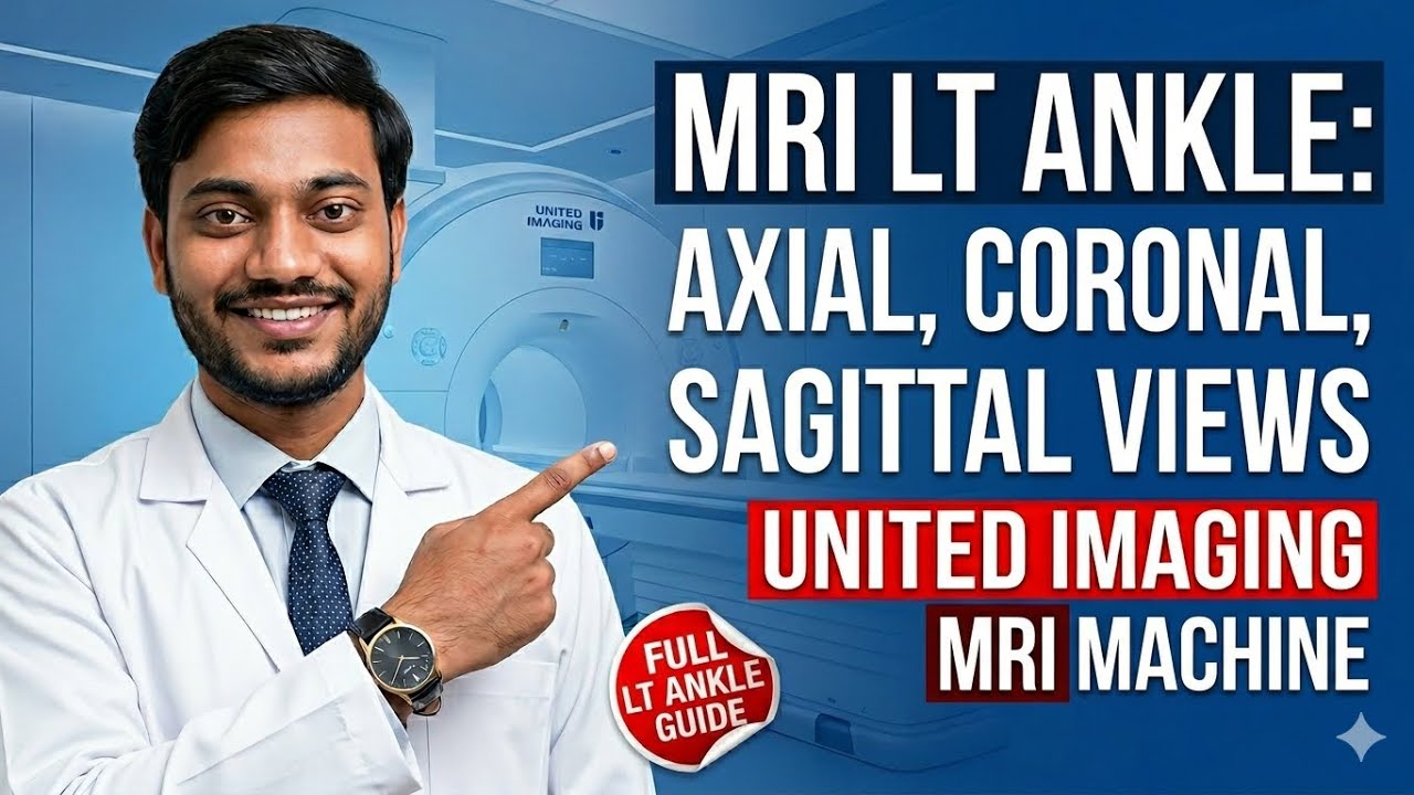 MRI LT ANKLE AXIL CORNAL SAGGITAL VIWE UNITED IMAGING MRI MACHINE 