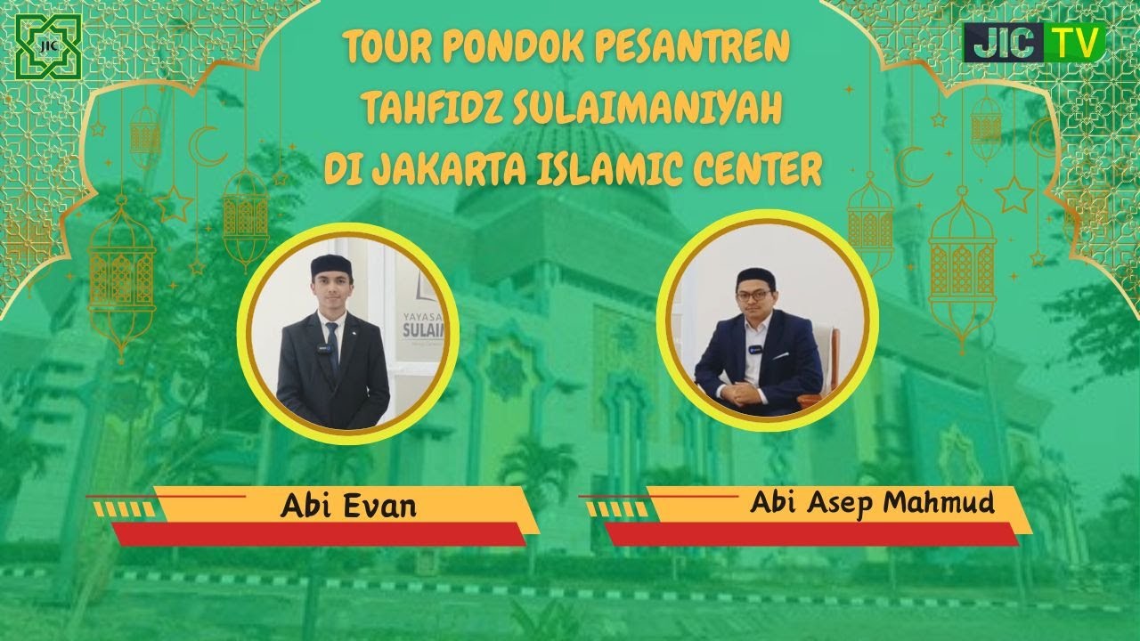 TOUR PONDOK PESANTREN TAHFIDZ SULAIMANIYAH DI JAKARTA ISLAMIC CENTER
