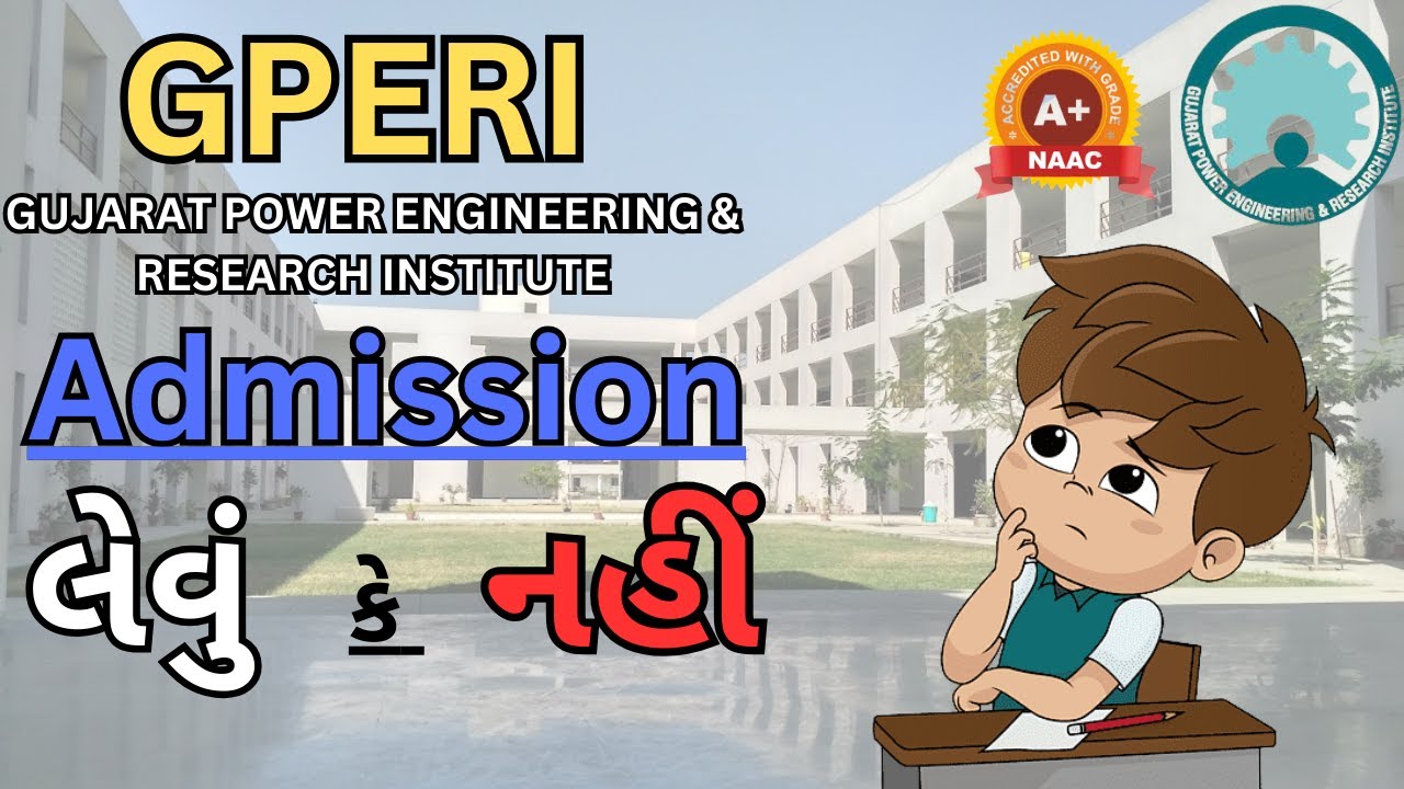 GPERI // Gujarat Power Engineering & Research Institute // College Tour.