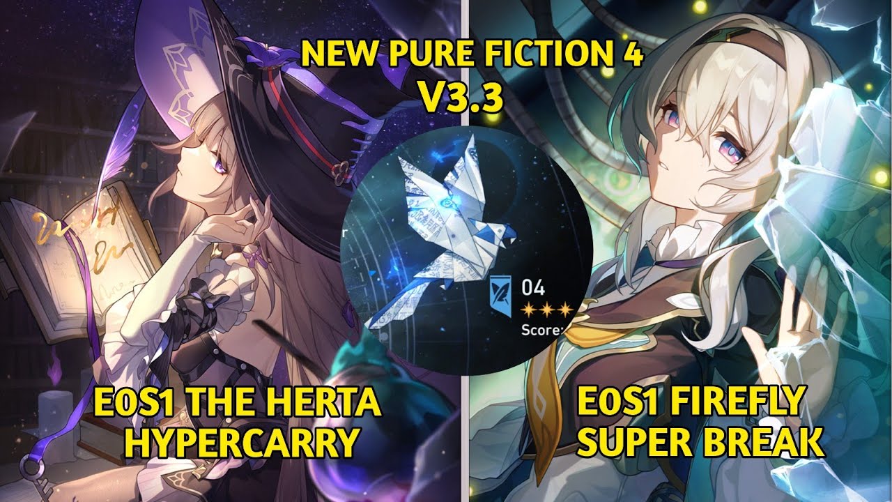 E0S1 The Herta Hypercarry & E0S1 Firefly Super Break | New Pure Fiction 4 | Honkai Star Rail V3.3