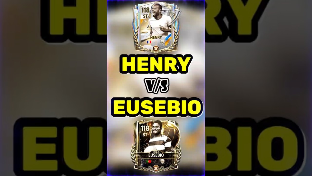 Henry VS Eusebio Anniversary week 3 in Fcmobile26