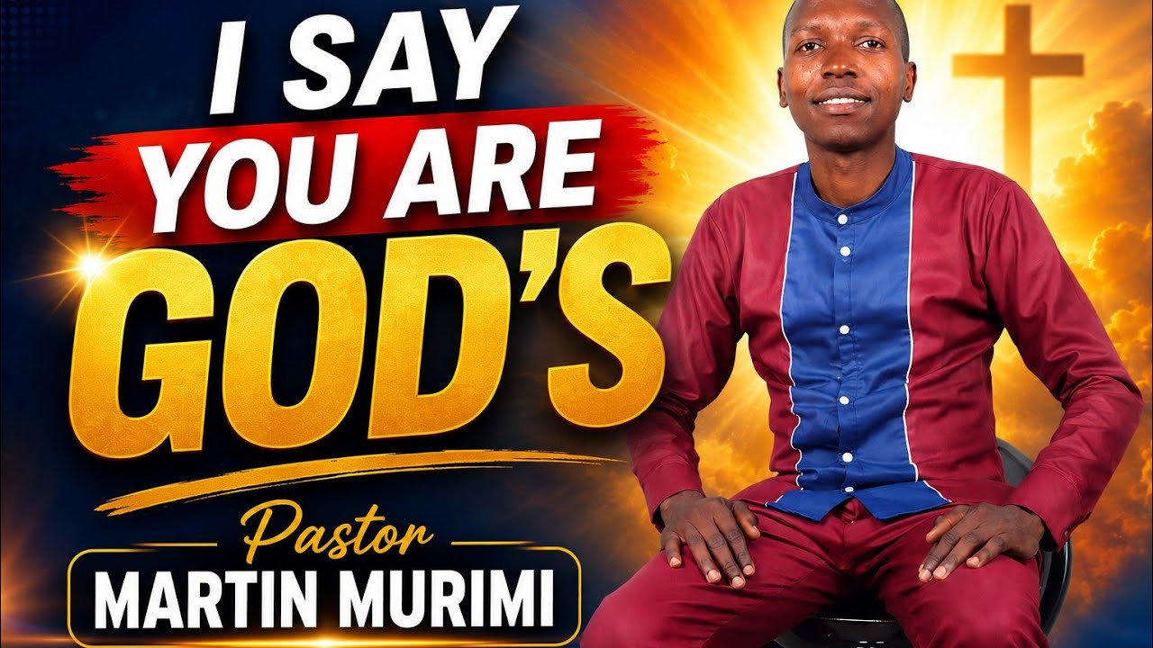 PASTOR MARTIN MURIMI||I SAY YOU ARE 'gods '