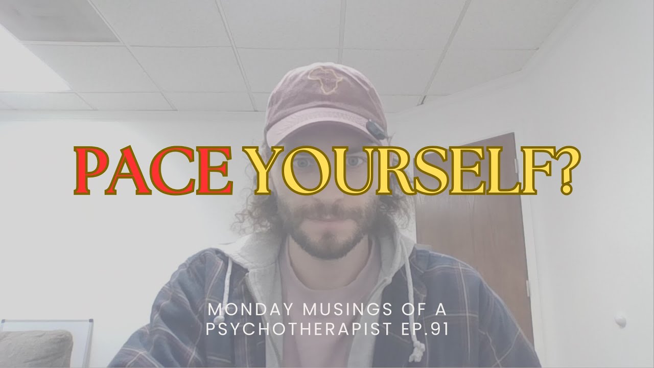 Managing Momentum Without Burning Out | Monday Musings of a Psychotherapist Ep. 91