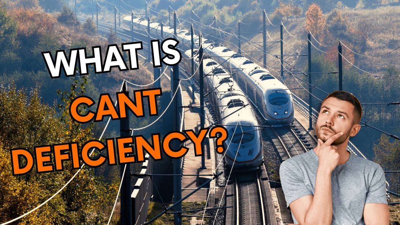 Why Don't Engineers Apply the Perfect Cant to Railway Curves? | Cant Deficiency Explained