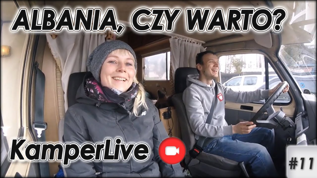 #11 Dlaczego warto odwiedzić Albanie? Kamperlive / Vanlive