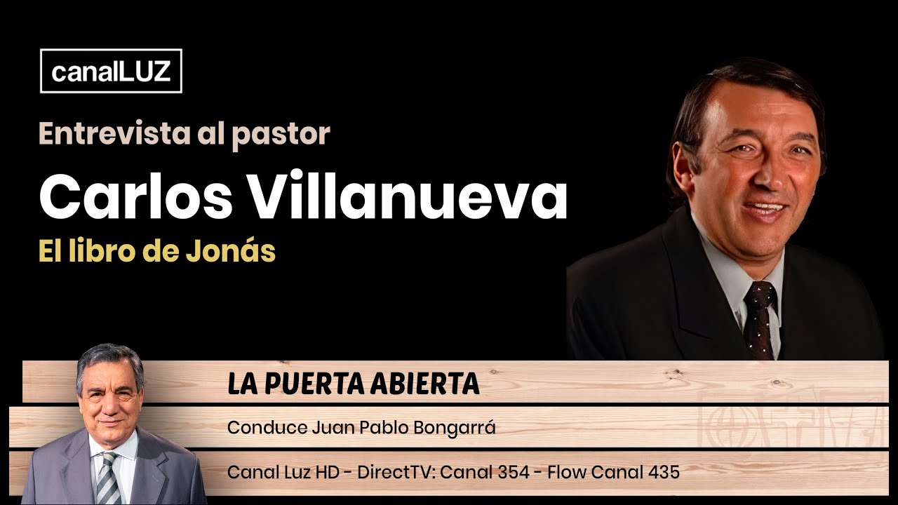 Entrevista al pastor Carlos Villanueva - El libro de Jonás