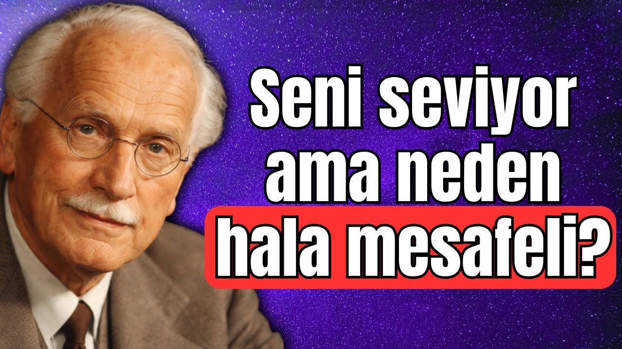 Aklından Çıkaramadığın Kişi Seni Seviyor Ama Neden Hâlâ Uzak? | Carl Jung