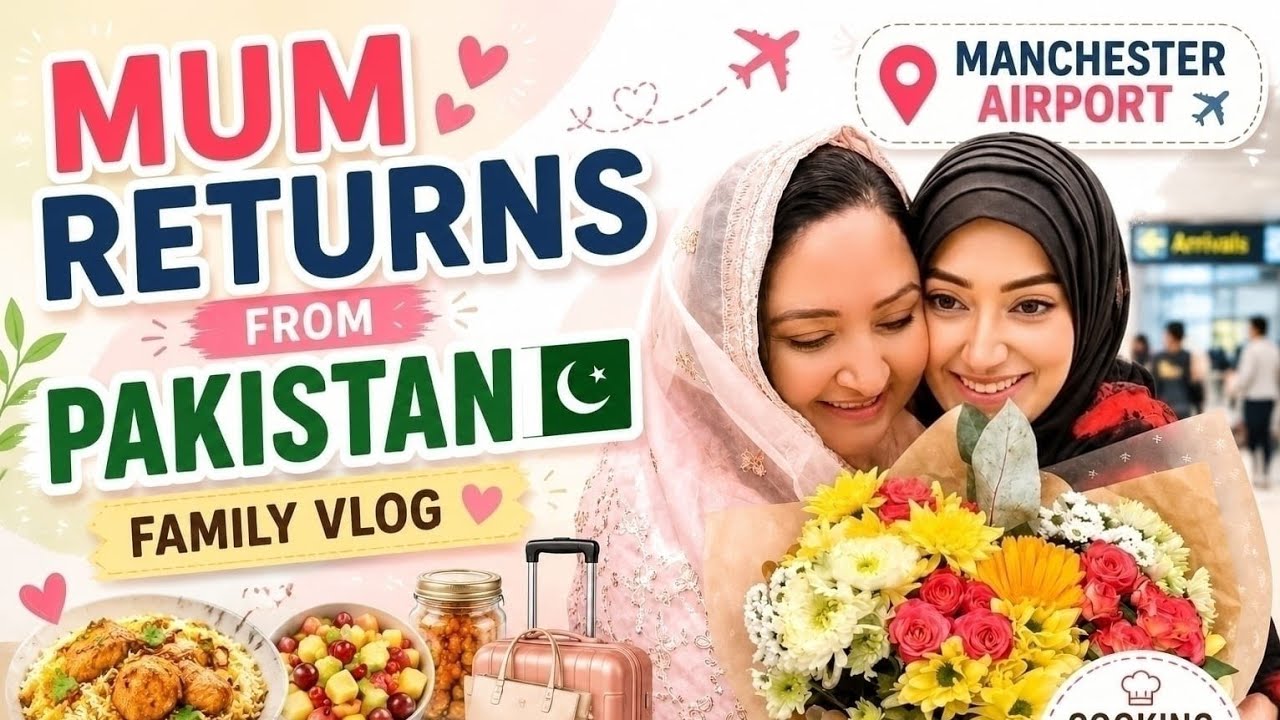 Mum Is Finally Back From Pakistan Emotional Airport Pickup & Family Reunion!