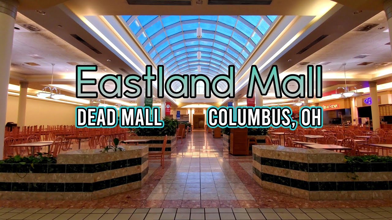 Dead Mall: Eastland Mall - Columbus, OH *CLOSED*