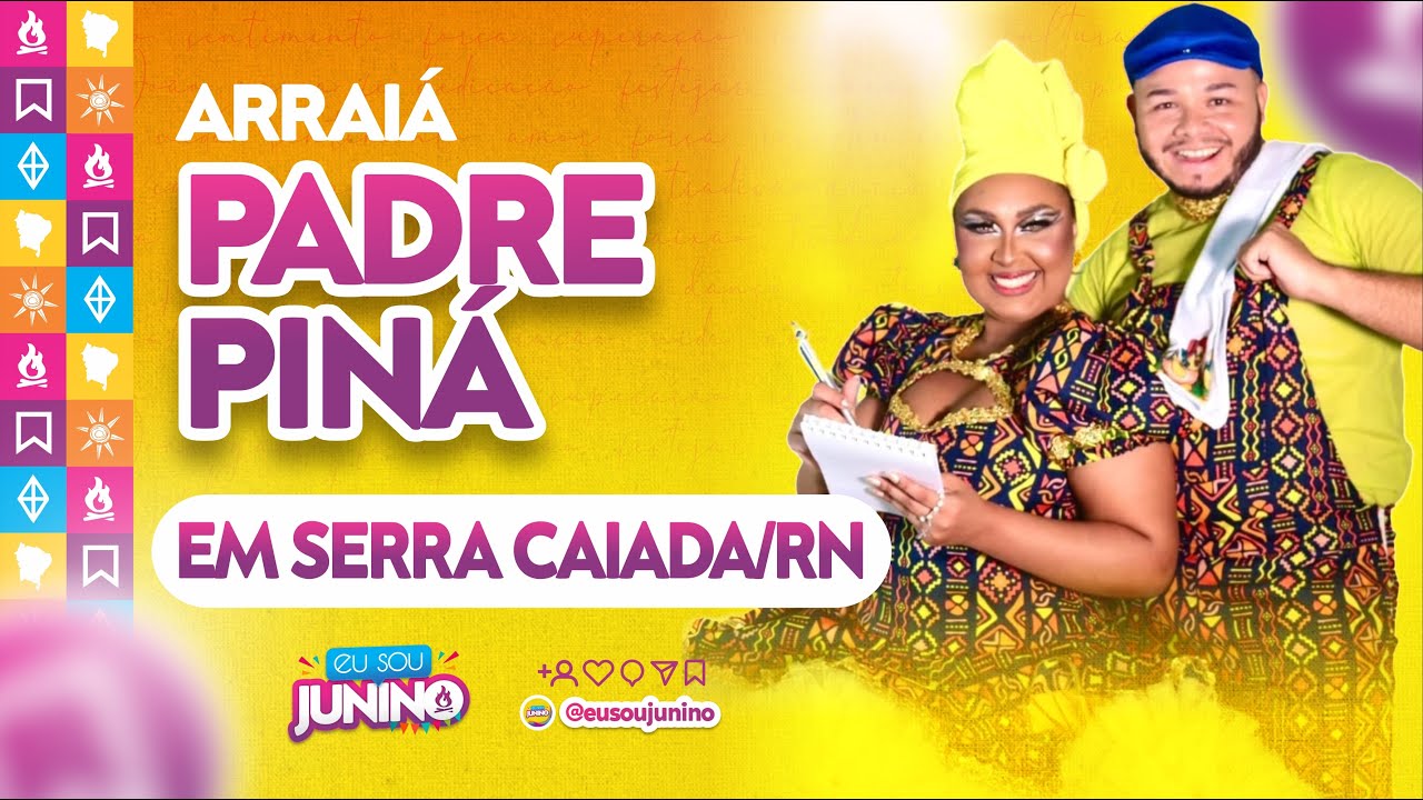 Padre Piná 2025 - Em Serra Caiada-RN