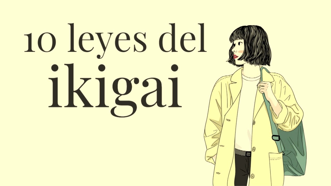 10 LEYES DEL IKIGAI